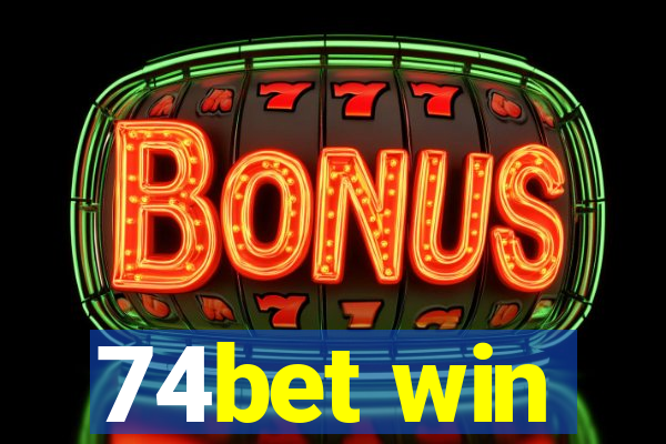 74bet win